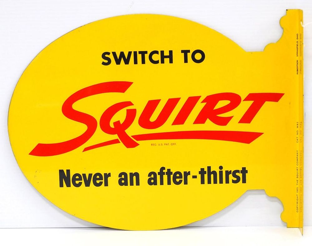 Lot 231: Switch To Squirt sign