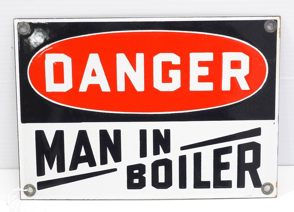 Lot 1049: Danger, Man In Boiler sign