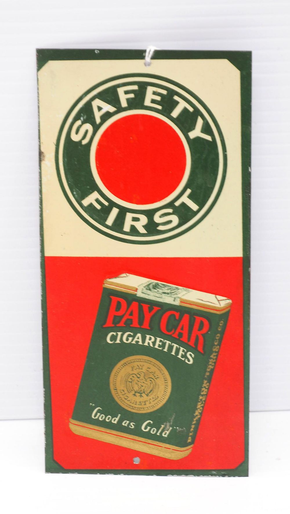 Lot 1022: Pay Car Cigarettes "Safety First" sign