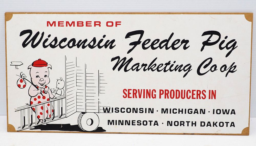Lot 248: Wisconsin Feeder Pig Marketing sign