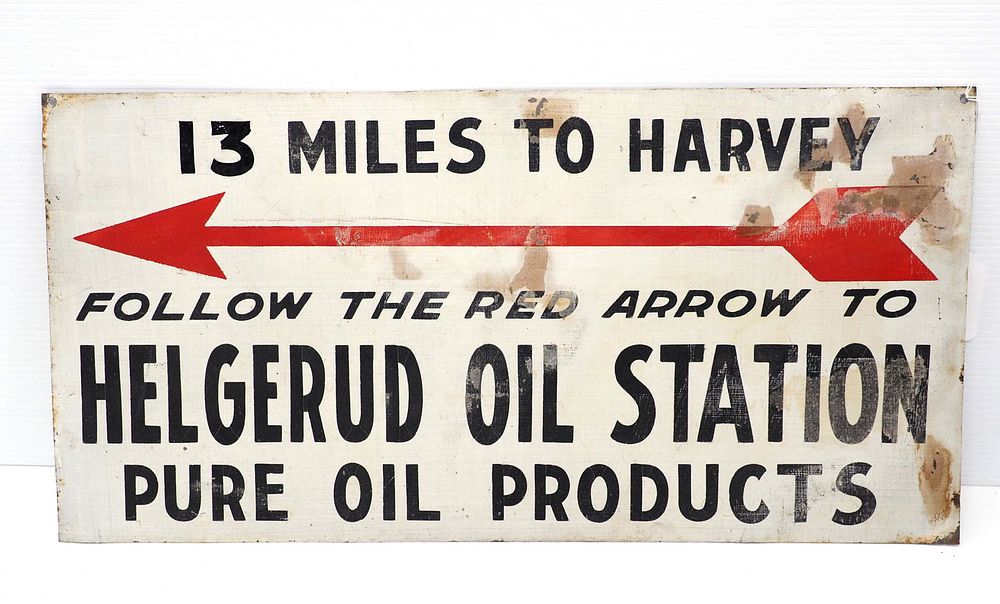 Lot 312: 13 Miles to Harvey Helgerud Oil Station sign