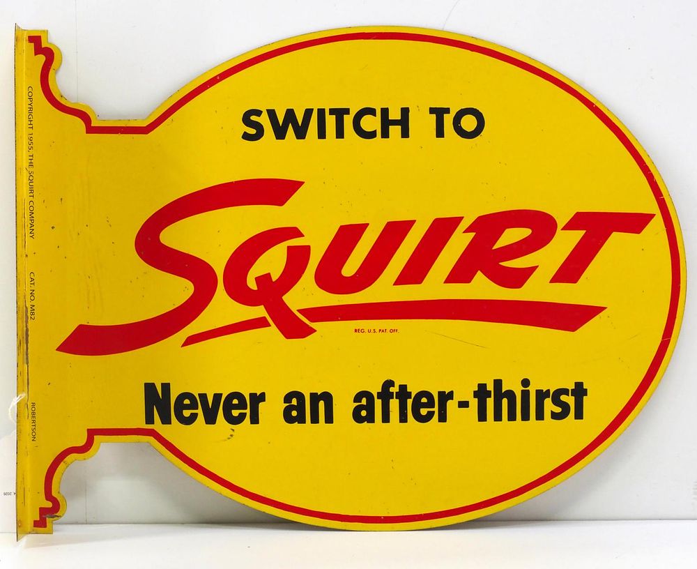 Lot 1136: Switch To Squirt flanged sign