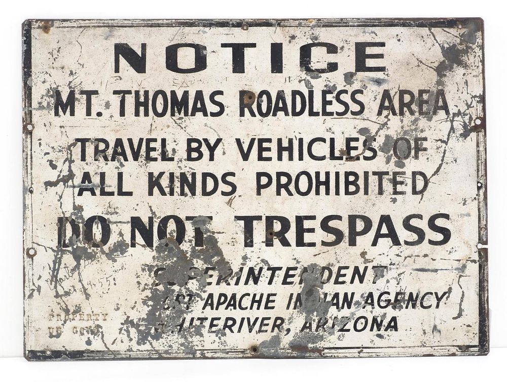 Lot 1393: Mt Thomas Roadless Area, Fort Apache sign!