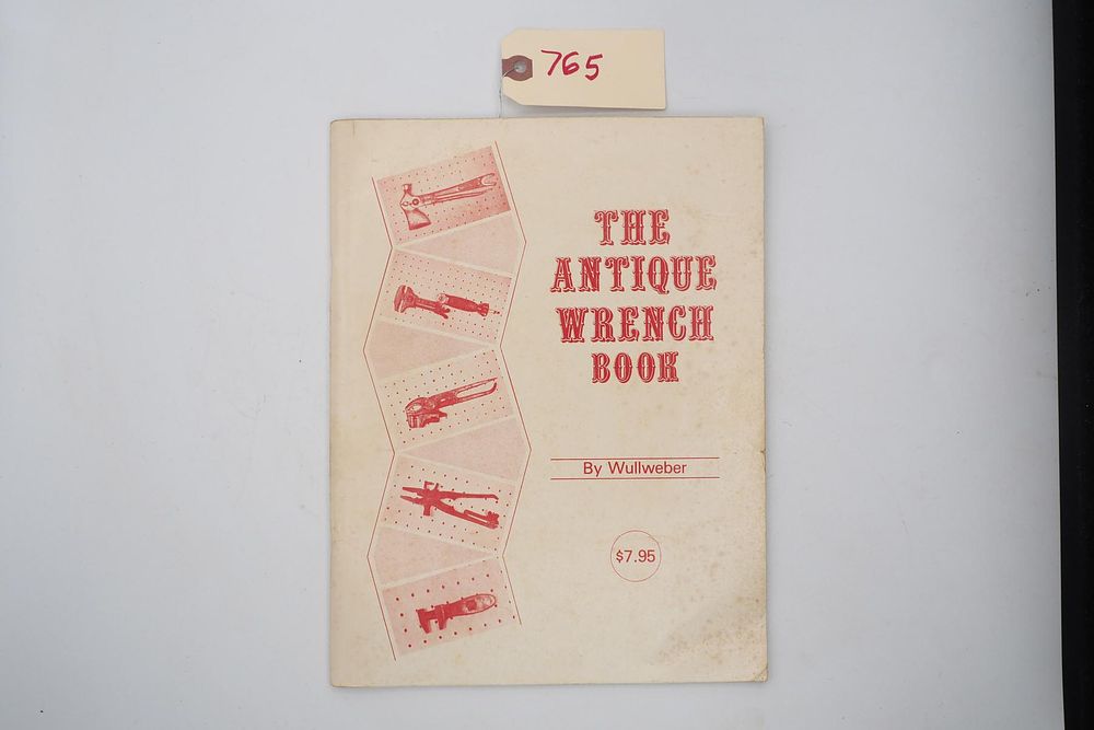 Lot 765: The Antique Wrench Book