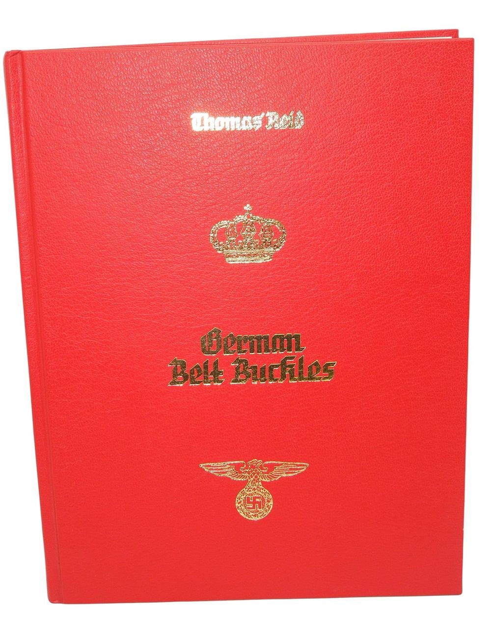 Lot 461: 1989 Reference Book Thomas Reid German Belt Buckles