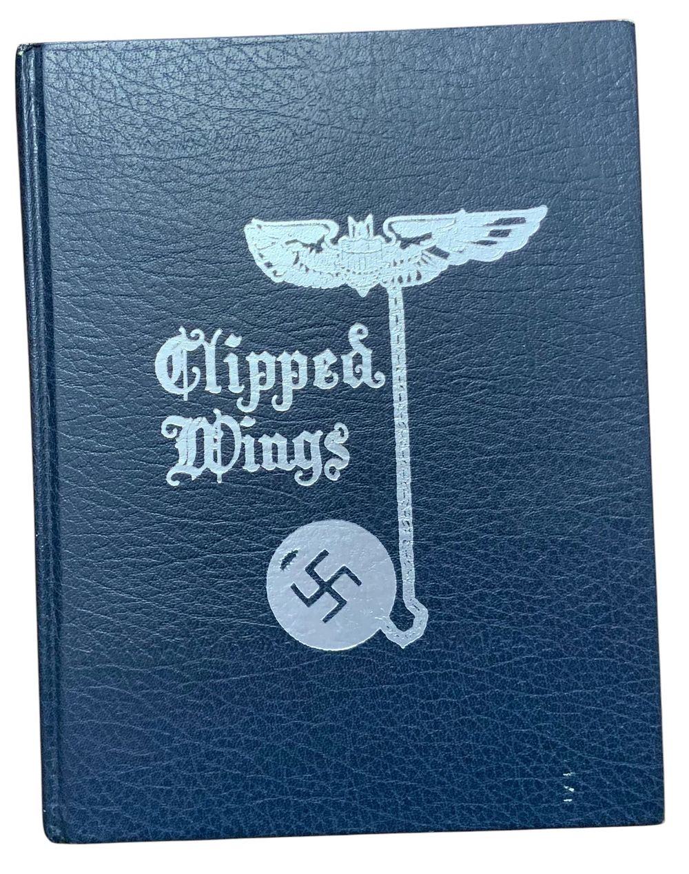 Lot 279: RARE Clipped Wings American & British POW Hard Cover Book