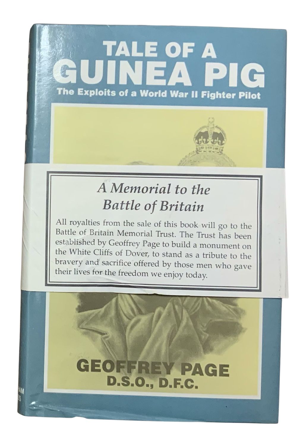 Lot 359: WWII RAF Fighter Pilot Ace Geoffrey Page Tale Of A Guinea Pig Signed Book