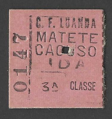 Bilhete Ferrovi&aacute;rio Colonial – Matete para Cacuso (3.&ordf; Classe – Ida). Bilhete ferrovi&aacute;rio 