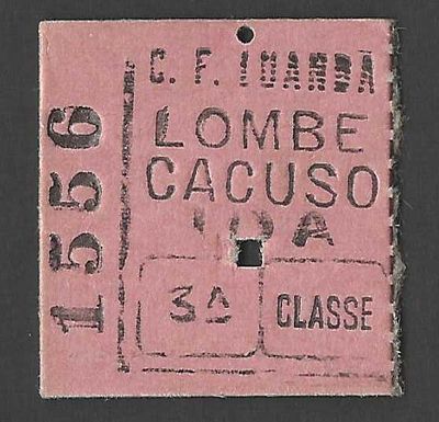 Bilhete Ferrovi&aacute;rio Colonial – Lombe para Cacuso (3.&ordf; Classe – Ida). Bilhete ferrovi&aacute;rio emitido 