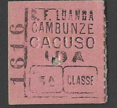 Bilhete Ferrovi&aacute;rio Colonial – Cambunze para Cacuso (3.&ordf; Classe – Ida). Bilhete ferrovi&aacute;rio 