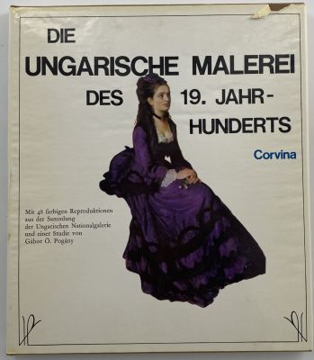 Gabor O. Pogany. Die Ungarische Malerei des 19.Jahrhunderts / Венгерская живопись 19 столетия. 
