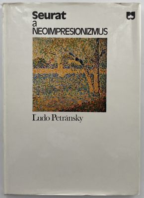 Людо Петрански. Сера и неоимпрессионизм. Ludo Petransky. Seurat a neoimpresionizmus. Словакия 