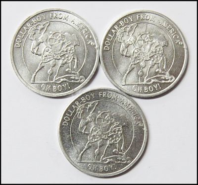 3 יח' של דולר בוי מאמריקה המקורי- טוקן אסימון מטבע .Dollar boy from america- OH BOY!