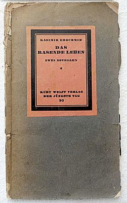 קזימיר אדשמיד, ניצול שואה, "Das rasende Leben. Zwei Novellen" (החיים הדוהרים: שתי נובלות) 