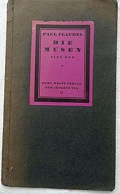 פול קלודל, "Die Musen. Eine Ode" (המוזות: אודה), מהדורה ראשונה, 1917, בגרמנית.
תרגום לגרמנית: 