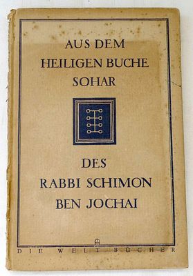 "Aus dem Heiligen Buche Sohar des Rabbi Schimon ben Jochai" (מתוך ספר הזוהר הקדוש של רבי שמעון 