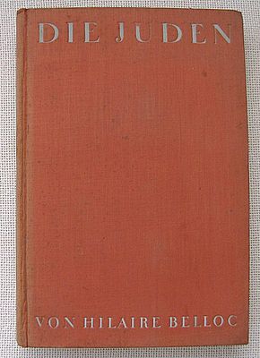הילייר בלוק, "Die Juden" (היהודים), 1927, בגרמנית.
מינכן, הוצאת J. K&ouml;sel & F. Pustet. תרגום 