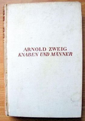 ארנולד צווייג, "Knaben und M&auml;nner" (נערים וגברים), ברלין, מהדורה ראשונה, 1931.
הדפסה 1-16 אלף 