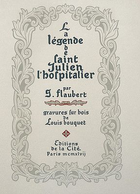 גוסטב פלובר, "La L&eacute;gende de Saint Julien l'Hospitalier" (אגדת יוליאנוס הקדוש המארח), עותק 