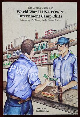Reference book "The Complete Book of World War II USA POW & Internment Camp Chits, Prisoner of 