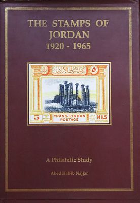 "The Stamps of Jordan 1920-1965, A Philatelic Study" by Abed Habib Najjar, from a limited 