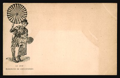 French antisemitic caricature postcard "Le Juif, marchand de chinoiseries" (the Jew, dealer in 