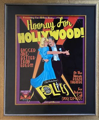 The Fabulous Follies Hooray For Hollywood unsigned poster. Custom framed. 22x26 inches. This 