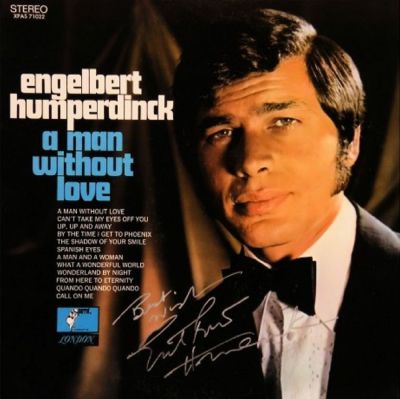 Engelbert Humperdinck signed "A Man Without Love" album. Engelbert Humperdinck's 1968's hit 