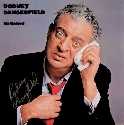 Rodney Dangerfield signed album. 1980 No Respect album signed Rodney Dangerfield.