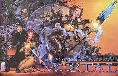 More than Mortal poster.34x22 inches