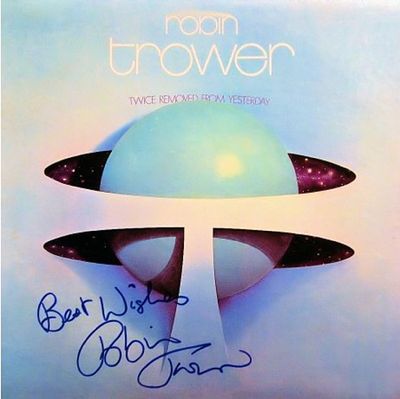 Robin Trower signed "Twice Removed From Yesterday" album. Robin Trower 1973 "Twice Removed From 
