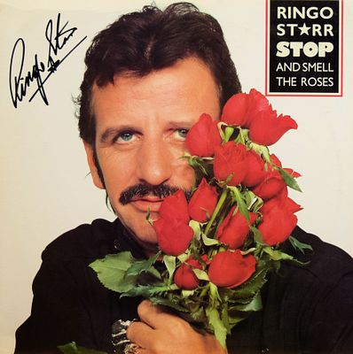 Ringo Starr signed Stop And Smell The Roses album. 1981 - Stop And Smell The Roses album 