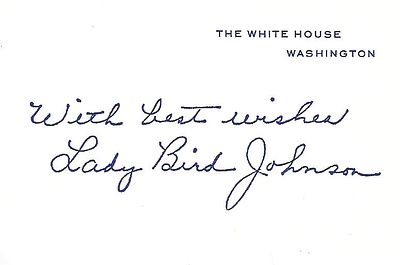 First Lady Lady Bird Johnson signed White House card. Lady Bird Johnson signed White House card
