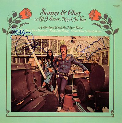 Sonny and Cher signed All I Ever Need Is You album. Sonny and Cher 1972 All I Ever Need Is You 