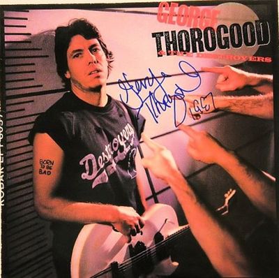 George Thorogood signed Born To Be Bad album. George Thorogood 1988 Born To Be Bad album 