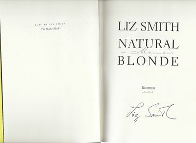 Natural Blonde Liz Smith signed book. Natural Blonde signed book autographed by Liz Smith