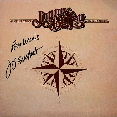 Jimmy Buffett Changes in Latitudes Changes in Attitudes Signed Album. Jimmy Buffett Changes in 