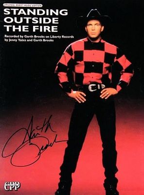 Garth Brooks signed sheet music. Standing Outside The Fire - 1993 sheet music autographed by 