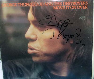 George Thorogood & The Destroyers Move it on Over signed album autographed by George Thorogood