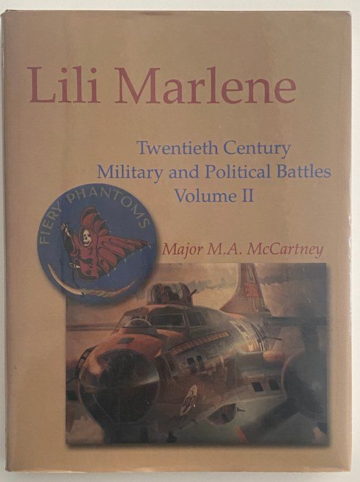 Lot 246: Lili Marlene; Twentieth Century Military and Political Battles Vol. II by Major M.A. McCartney