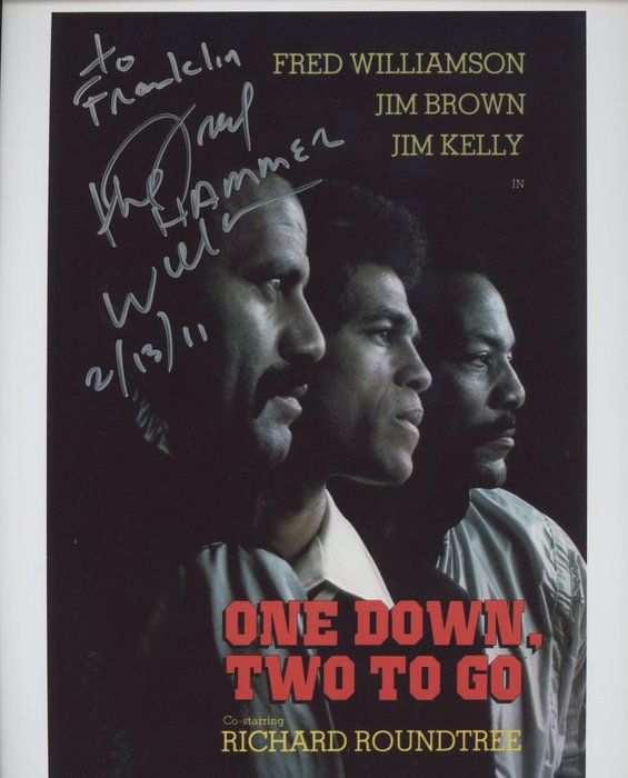 Lot 122: One Down, Two to Go Fred "The Hammer" Williamson signed movie photo