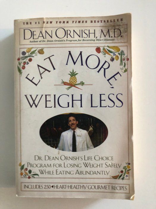 Lot 20: Eat More, Weigh Less - Dean Ornish, M.D - Hardcover Book