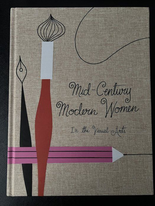 Lot 129: Mid-Century Modern Women in the Visual Arts Gloria Fowler Hardcover