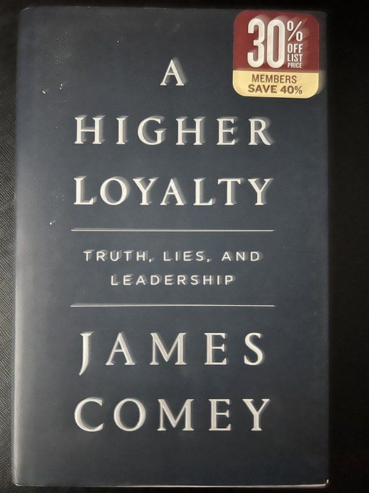 Lot 232: A Higher Loyalty James Comey Truth Lies Leadership Hardcover w/ DJ