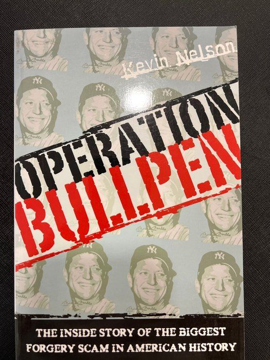 Lot 648: Operation Bullpen Kevin Nelson Sports Memorabilia Forgery Paperback