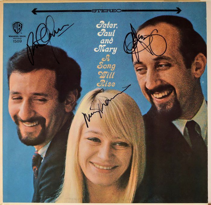 Lot 286: Peter, Paul & Mary signed A Song Will Rise album