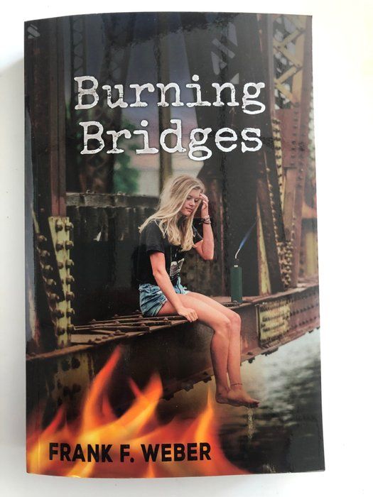Lot 379: Burning Bridges Frank F. Weber signed book