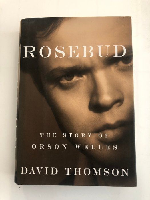 Lot 631: Rosebud the Story of Orson Wells David Thomson signed first edition book