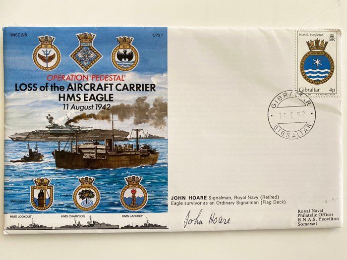 Lot 116: WWII HMS Eagle Operation Pedestal Survivor John Hoare Signed Commemorative Cover