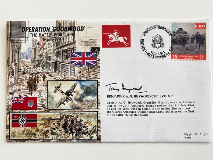 Lot 462: WWII Operation Goodwood Brigadier Tony Heywood Signed Commemorative Cover 1994